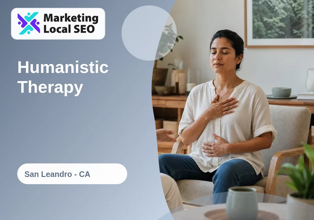 Humanistic Therapy in San Leandro, CA