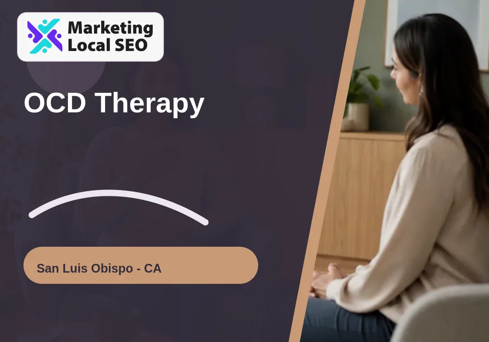 OCD Therapy in San Luis Obispo, CA