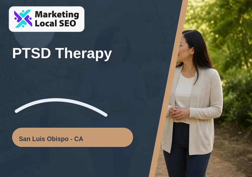 PTSD Therapy in San Luis Obispo, CA