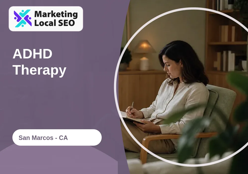 ADHD Therapy in San Marcos, CA