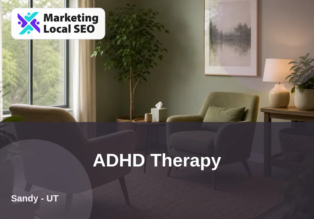 ADHD Therapy in Sandy, UT