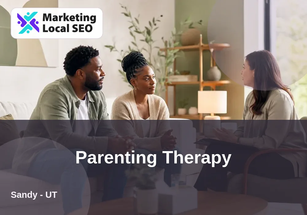Parenting Therapy in Sandy, UT