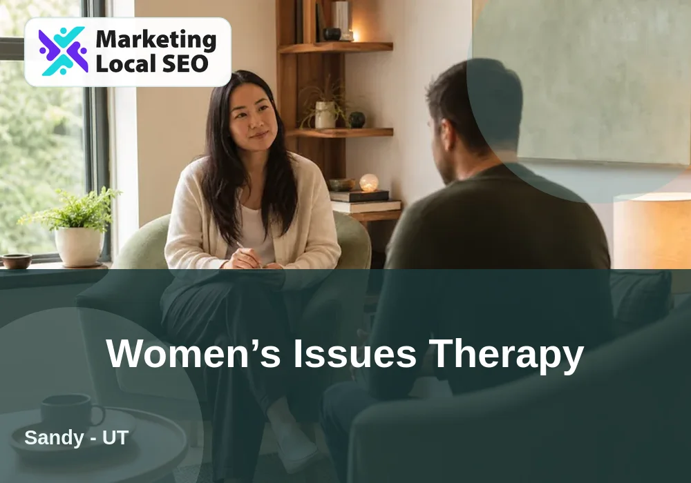 Women’s Issues Therapy in Sandy, UT