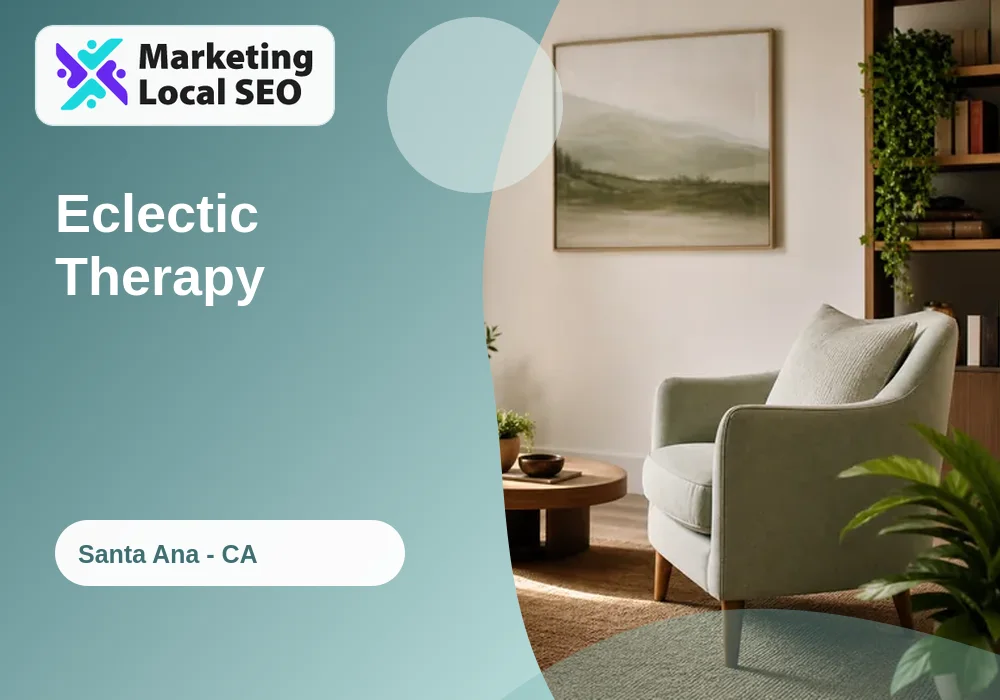 Eclectic Therapy in Santa Ana, CA