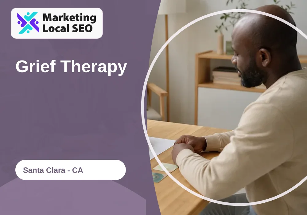 Grief Therapy in Santa Clara, CA