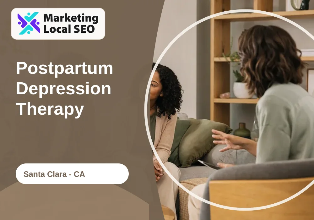 Postpartum Depression Therapy in Santa Clara, CA