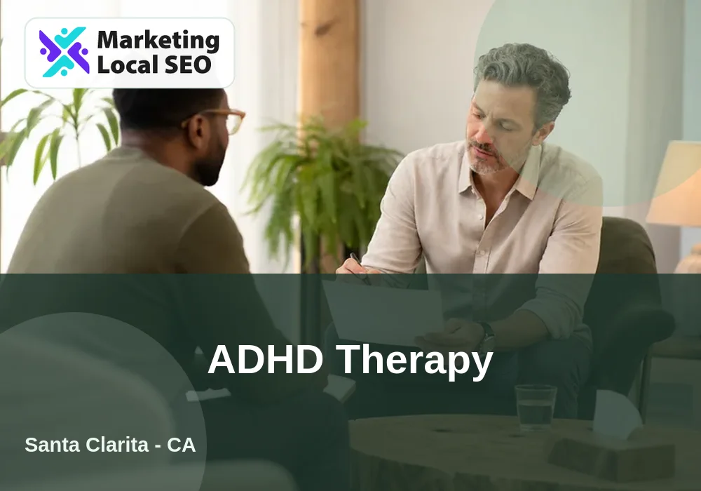 ADHD Therapy in Santa Clarita, CA