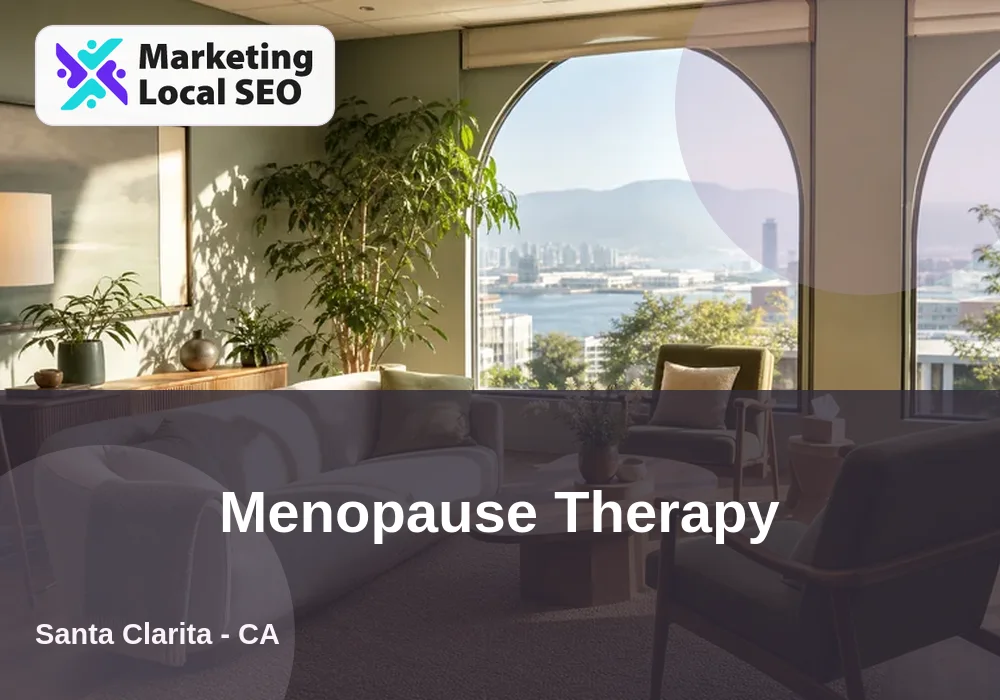Menopause Therapy in Santa Clarita, CA