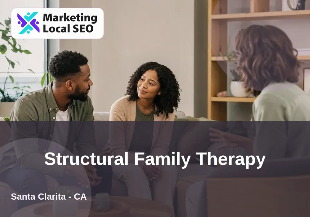 Structural Family Therapy in Santa Clarita, CA