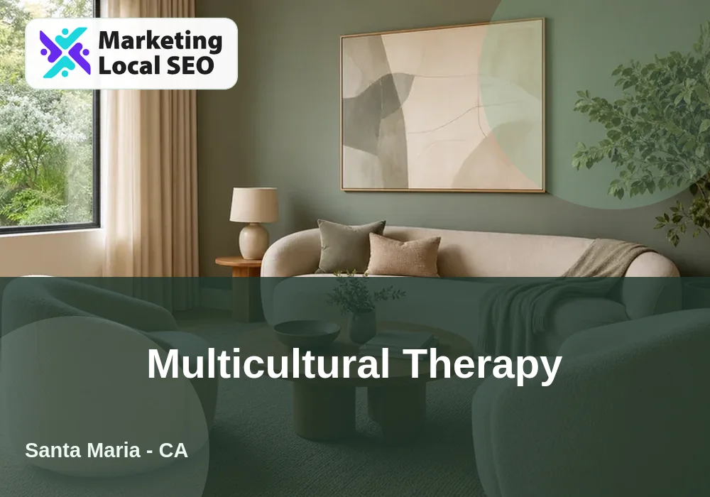 Multicultural Therapy in Santa Maria, CA