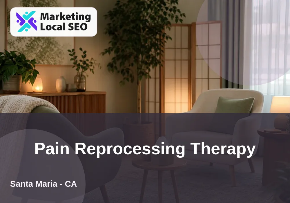 Pain Reprocessing Therapy in Santa Maria, CA