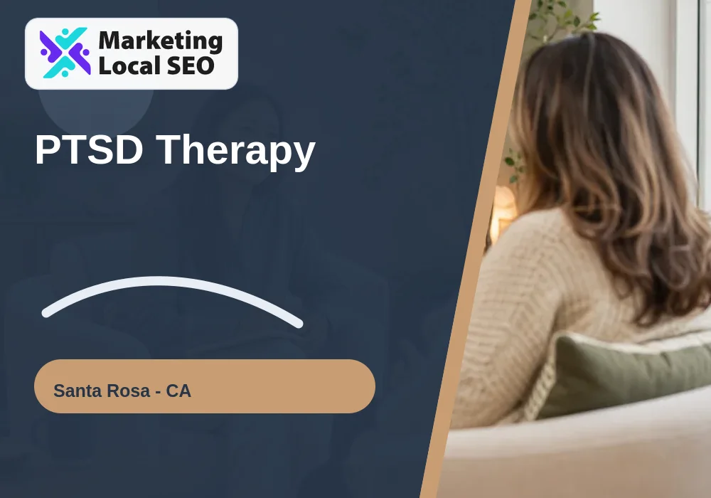 PTSD Therapy in Santa Rosa, CA