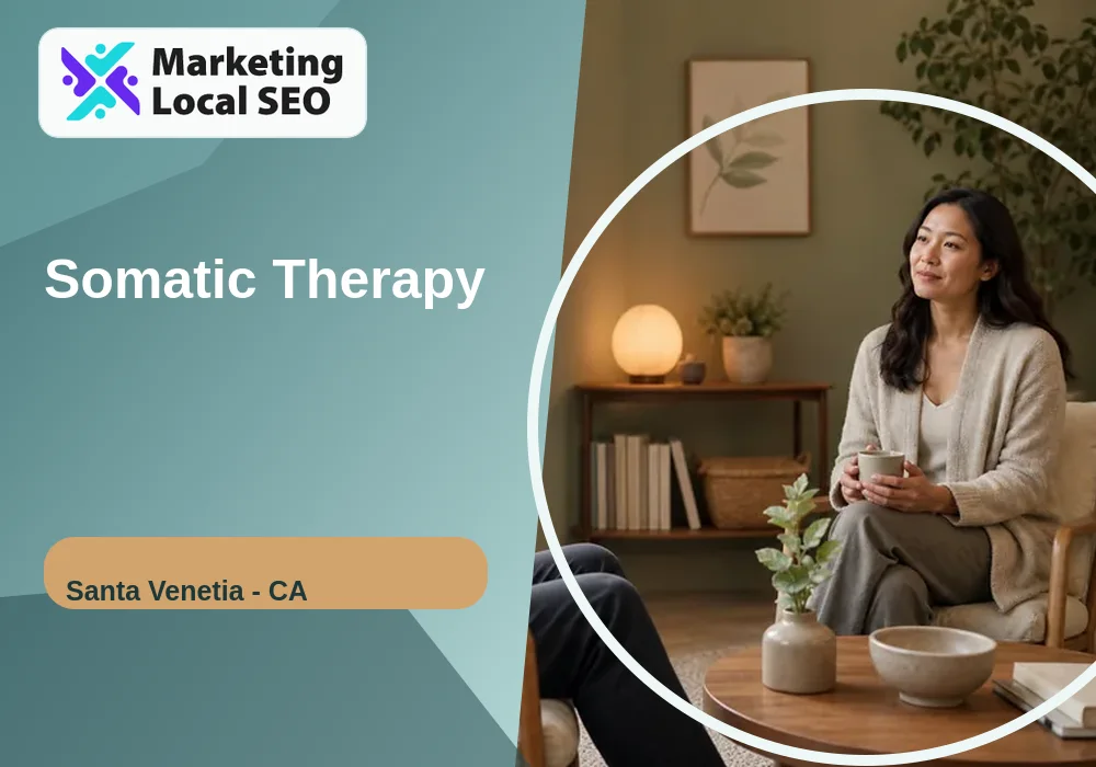 Somatic Therapy in Santa Venetia, CA