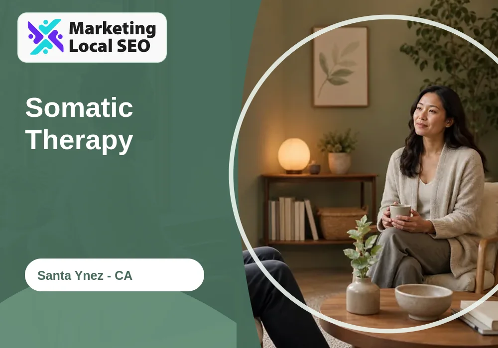 Somatic Therapy in Santa Ynez, CA