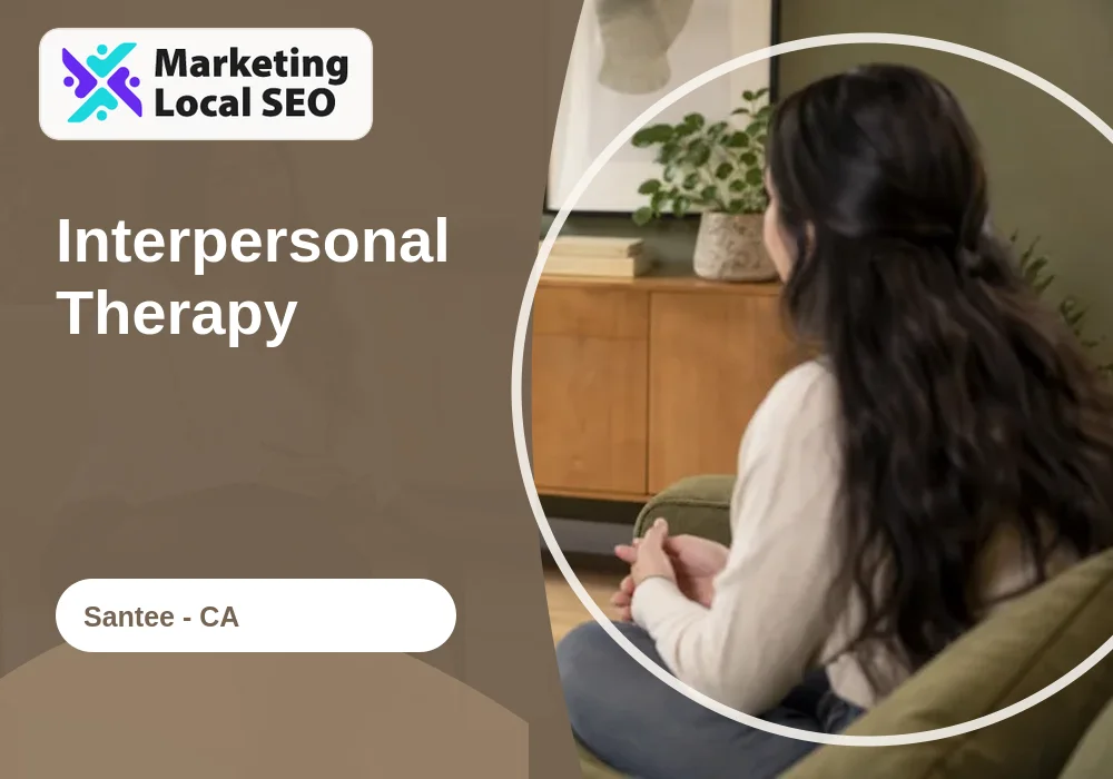 Interpersonal Therapy in Santee, CA