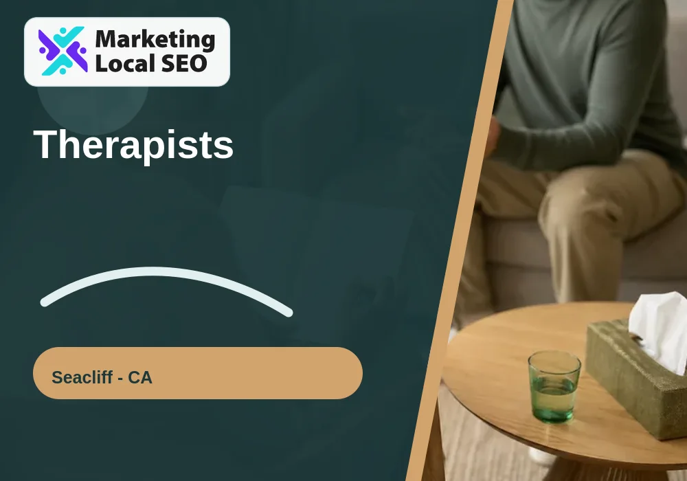 Therapists in Seacliff, CA
