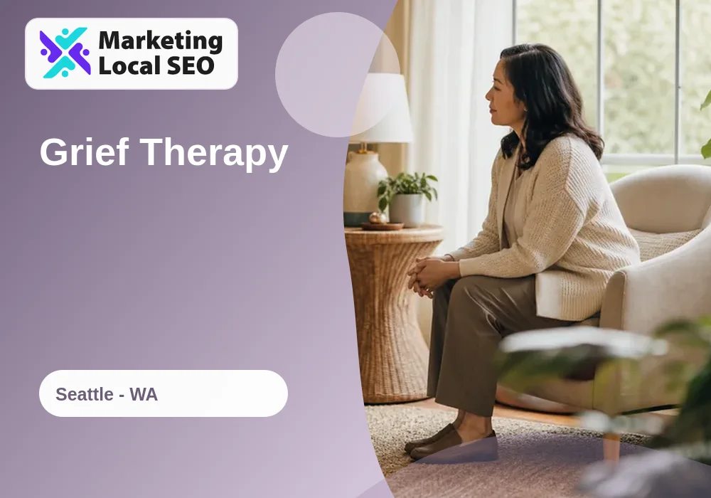 Grief Therapy in Seattle, WA