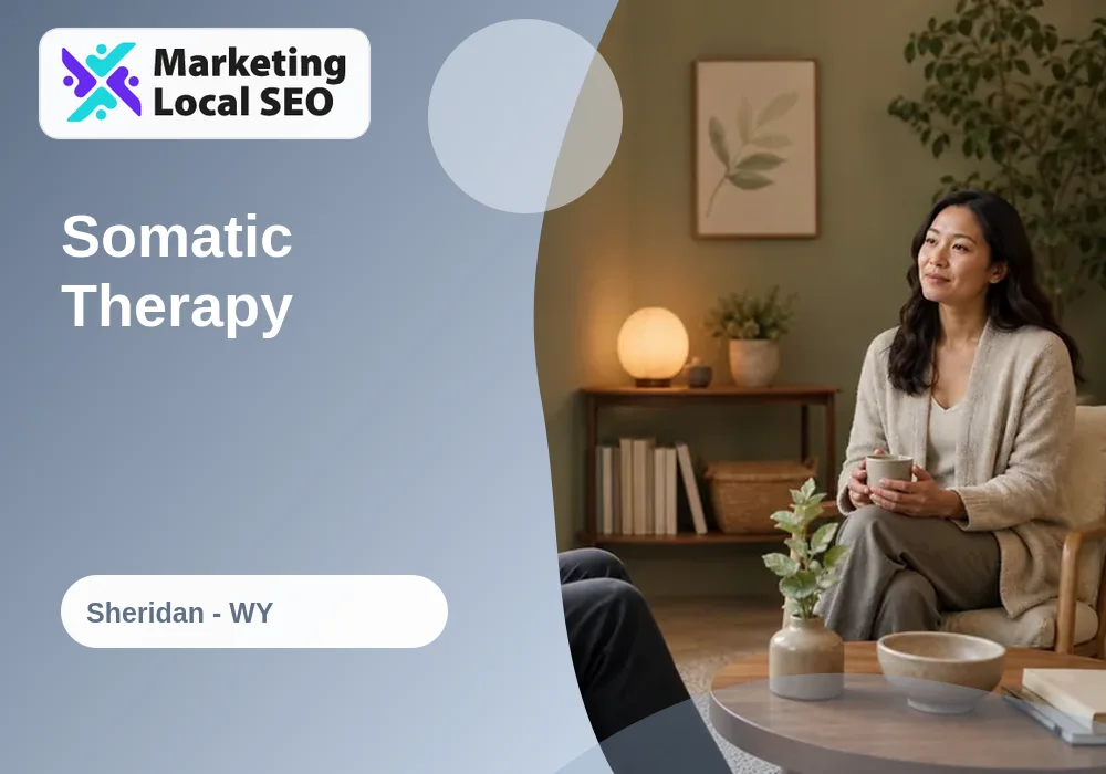 Somatic Therapy in Sheridan, WY