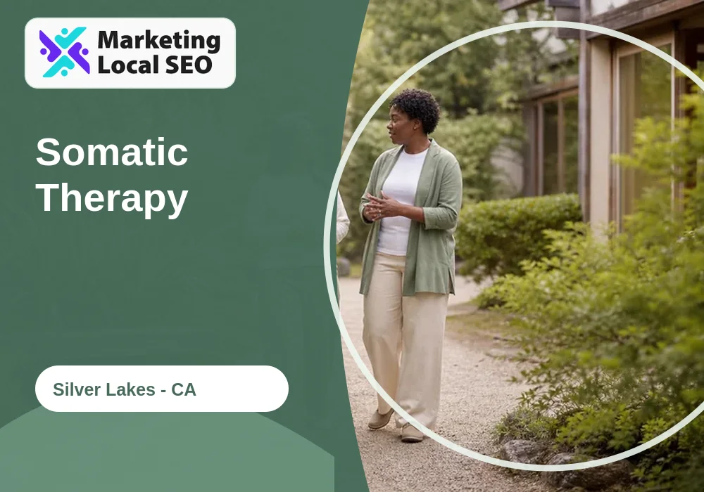 Somatic Therapy in Silver Lakes, CA