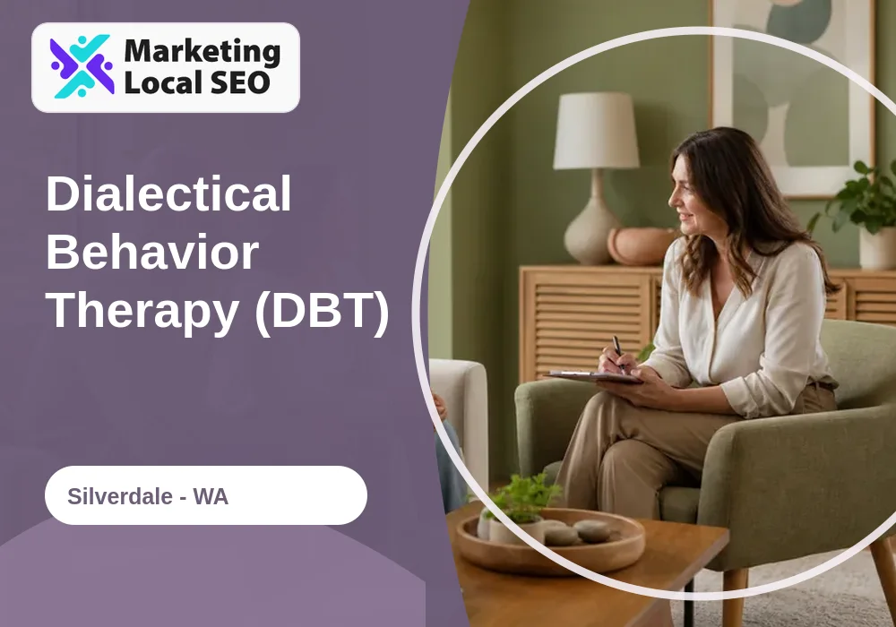 Dialectical Behavior Therapy (DBT) in Silverdale, WA