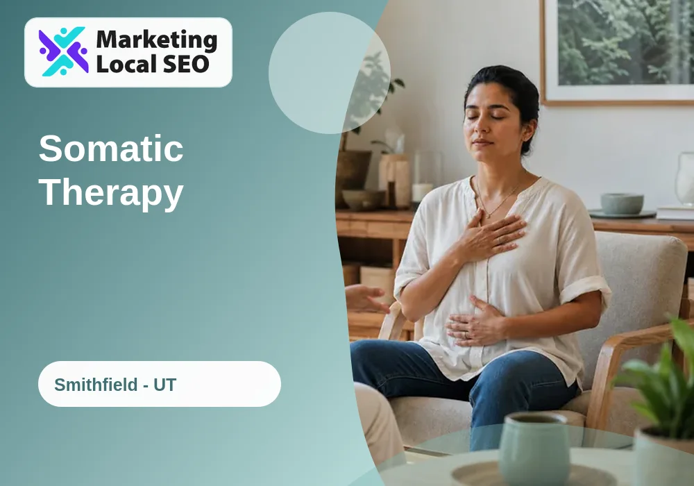 Somatic Therapy in Smithfield, UT