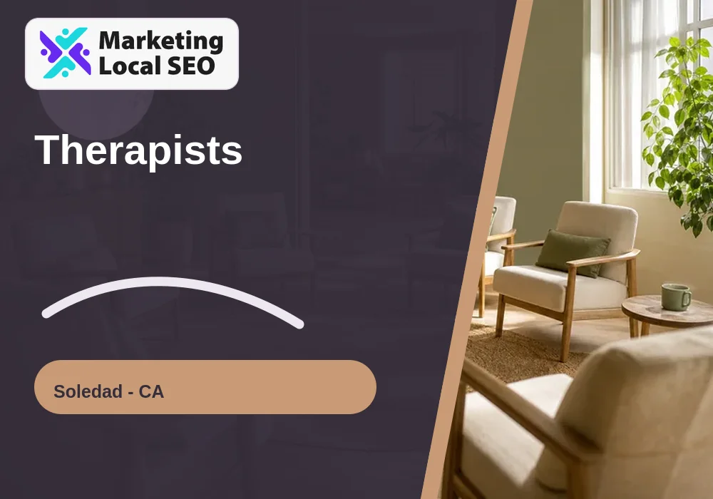 Therapists in Soledad, CA
