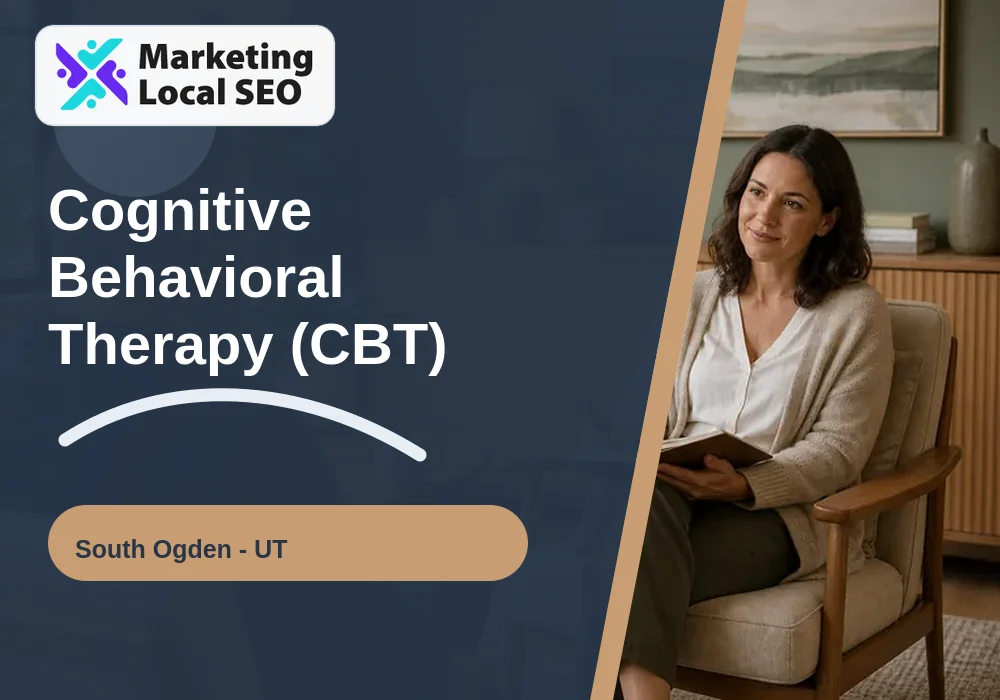 Cognitive Behavioral Therapy (CBT) in South Ogden, UT