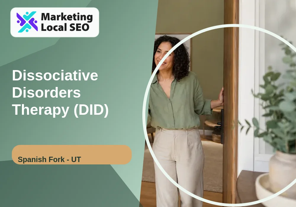 Dissociative Disorders Therapy (DID) in Spanish Fork, UT