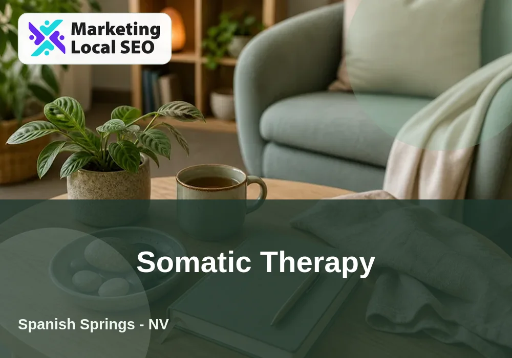 Somatic Therapy in Spanish Springs, NV