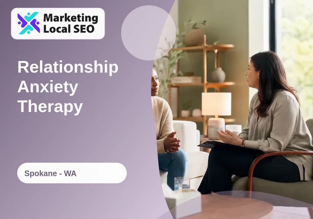 Relationship Anxiety Therapy in Spokane, WA