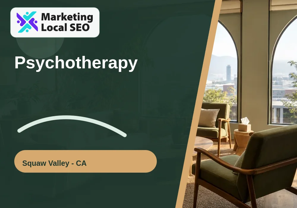 Psychotherapy in Squaw Valley, CA