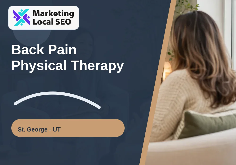 Back Pain Physical Therapy in St. George, UT