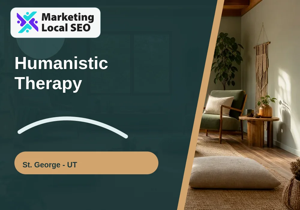 Humanistic Therapy in St. George, UT