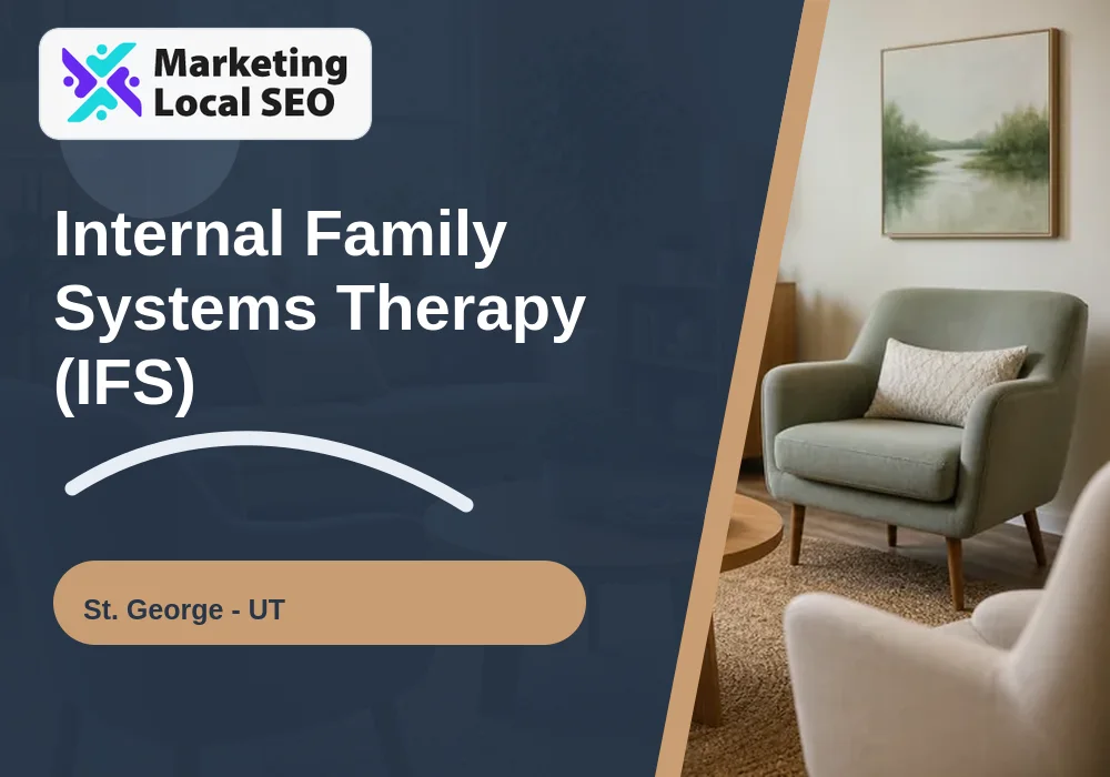 Internal Family Systems Therapy (IFS) in St. George, UT