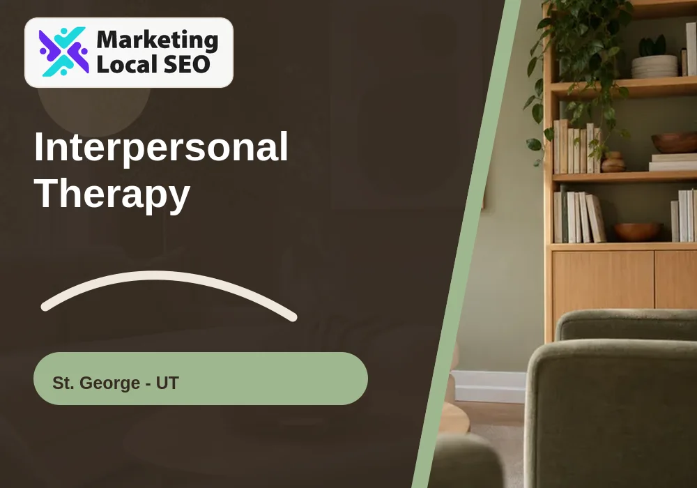 Interpersonal Therapy in St. George, UT