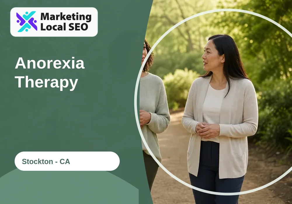 Anorexia Therapy in Stockton, CA