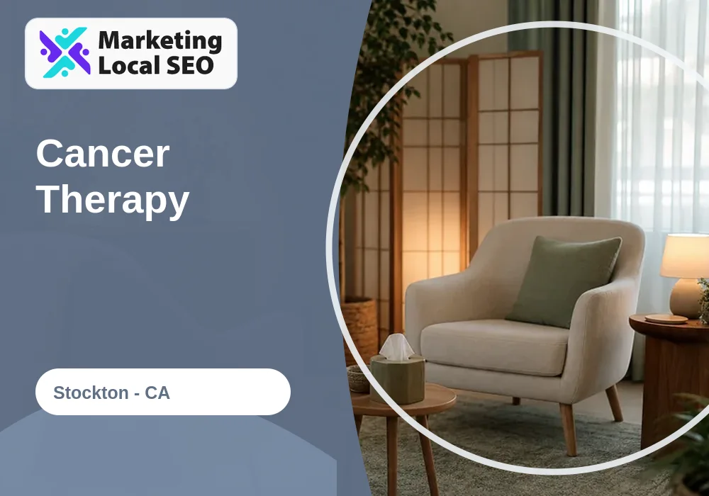 Cancer Therapy in Stockton, CA