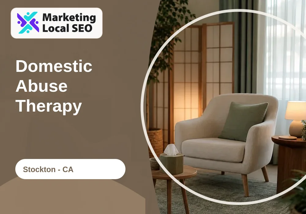 Domestic Abuse Therapy in Stockton, CA