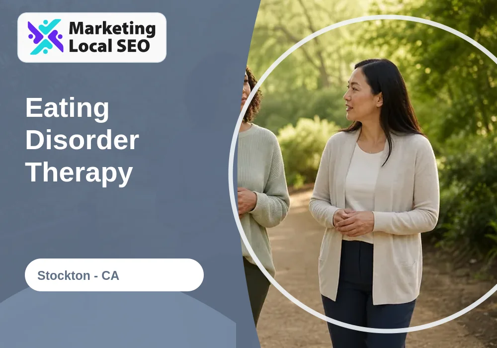 Eating Disorder Therapy in Stockton, CA