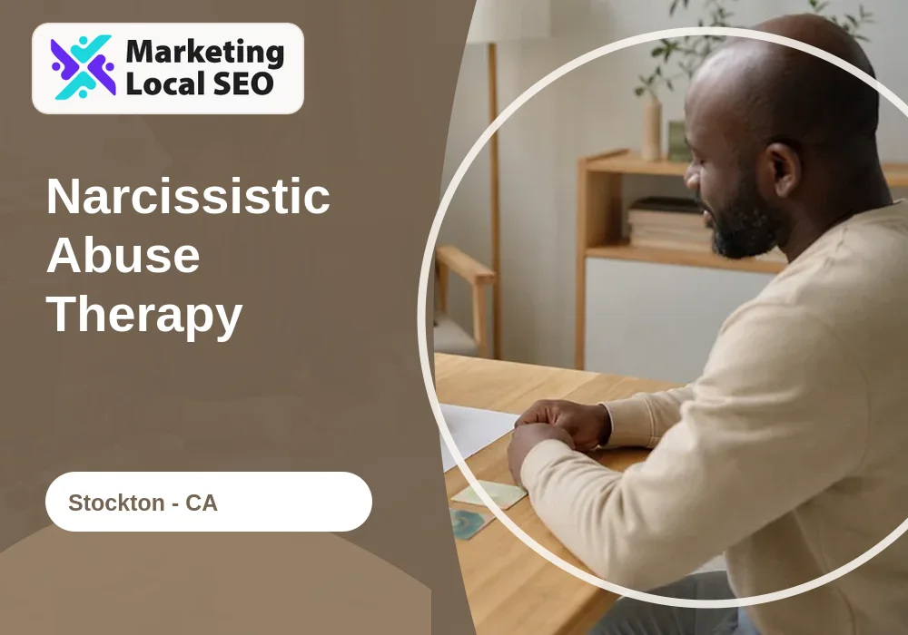 Narcissistic Abuse Therapy in Stockton, CA
