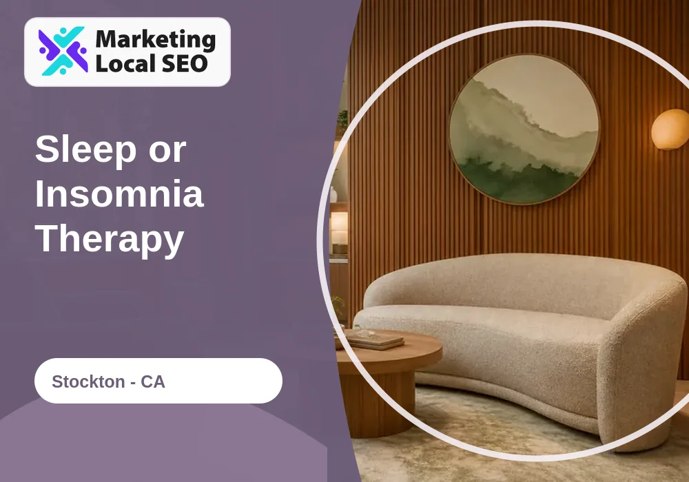 Sleep or Insomnia Therapy in Stockton, CA
