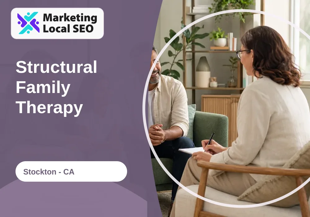 Structural Family Therapy in Stockton, CA
