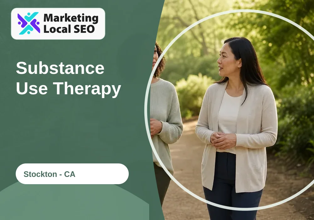 Substance Use Therapy in Stockton, CA