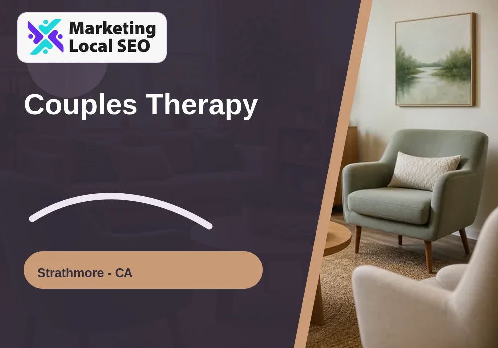 Couples Therapy in Strathmore, CA