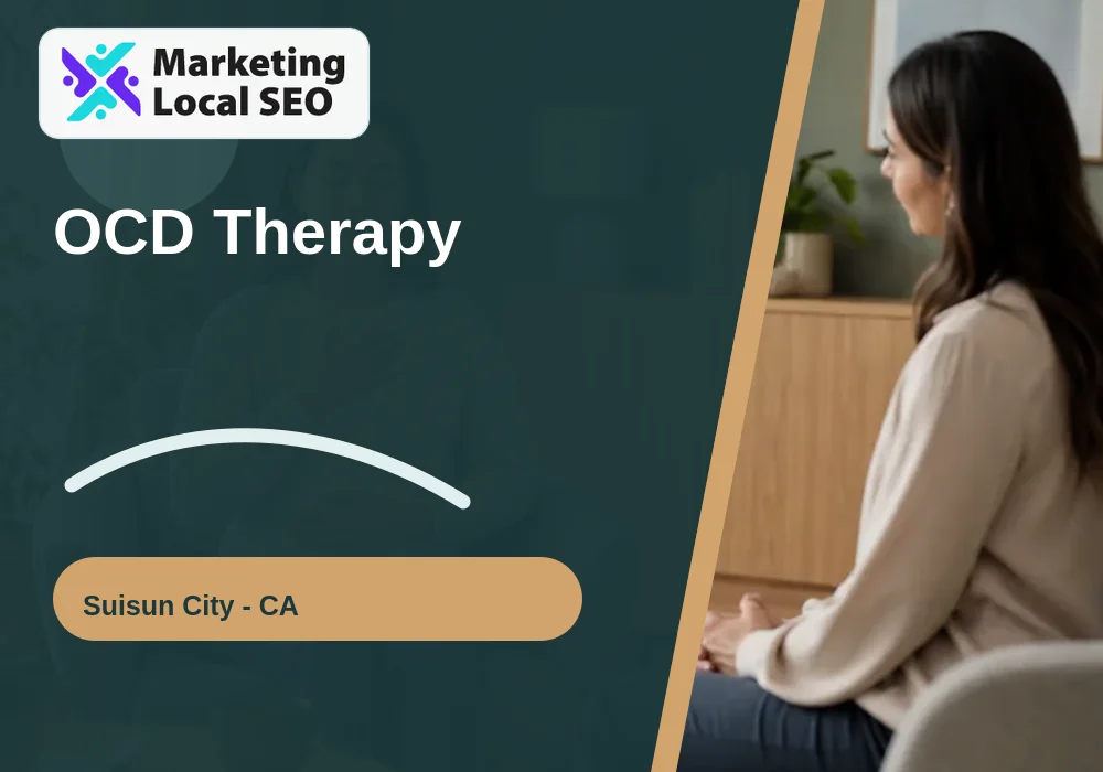 OCD Therapy in Suisun City, CA