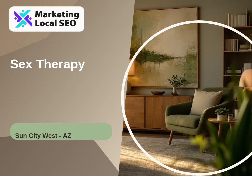 Sex Therapy in Sun City West, AZ