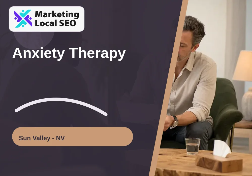 Anxiety Therapy in Sun Valley, NV