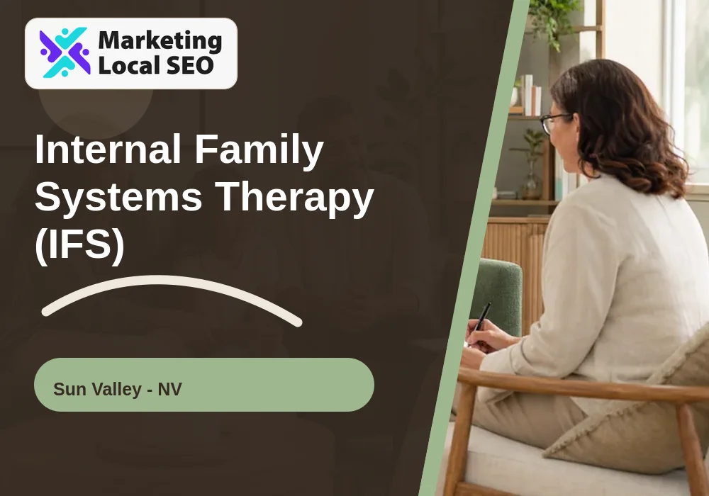 Internal Family Systems Therapy (IFS) in Sun Valley, NV