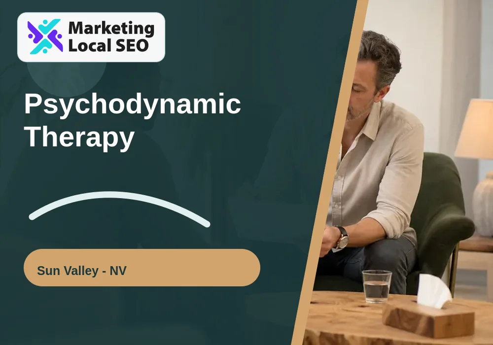 Psychodynamic Therapy in Sun Valley, NV