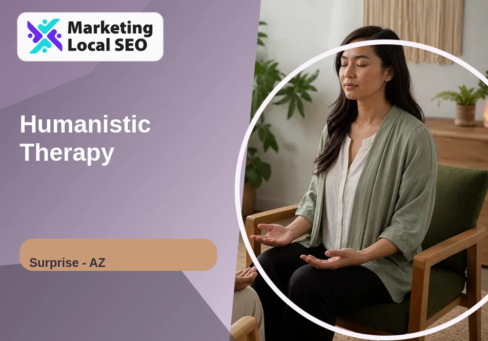Humanistic Therapy in Surprise, AZ